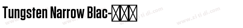 Tungsten Narrow Blac字体转换